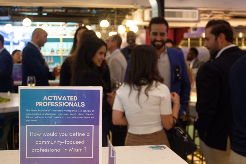 Activated Professionals: How would you define a community-focused professional in Miami?