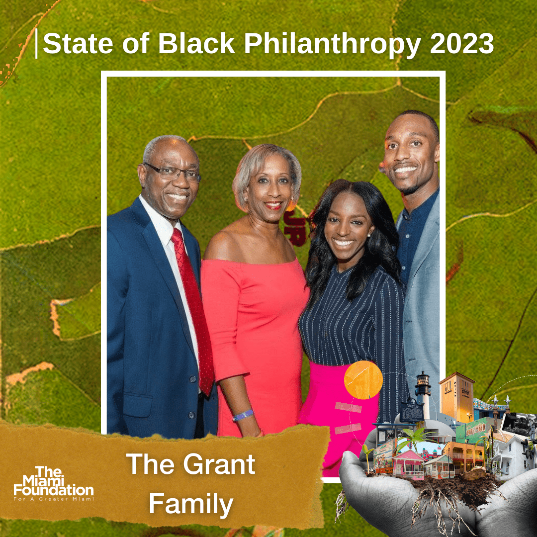 The Grant Family | 2023 State of Black Philanthropy The Grant Family | 2023 State of Black Philanthropy
