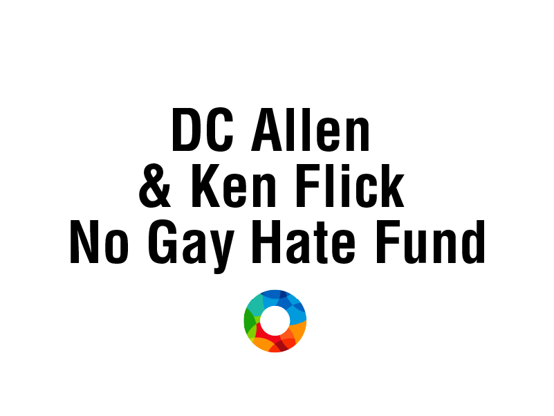 DC Allen & Ken Flick No Gay Hate Fund