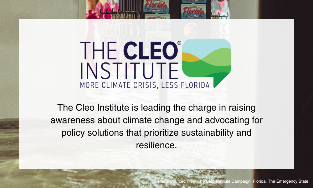The CLEO Institute. More Climate Crisis, Less Florida. The Cleo Institue is leading the charge in raising awareness about climate change and advocating for policy solutions that prioritize sustainability and resilience.